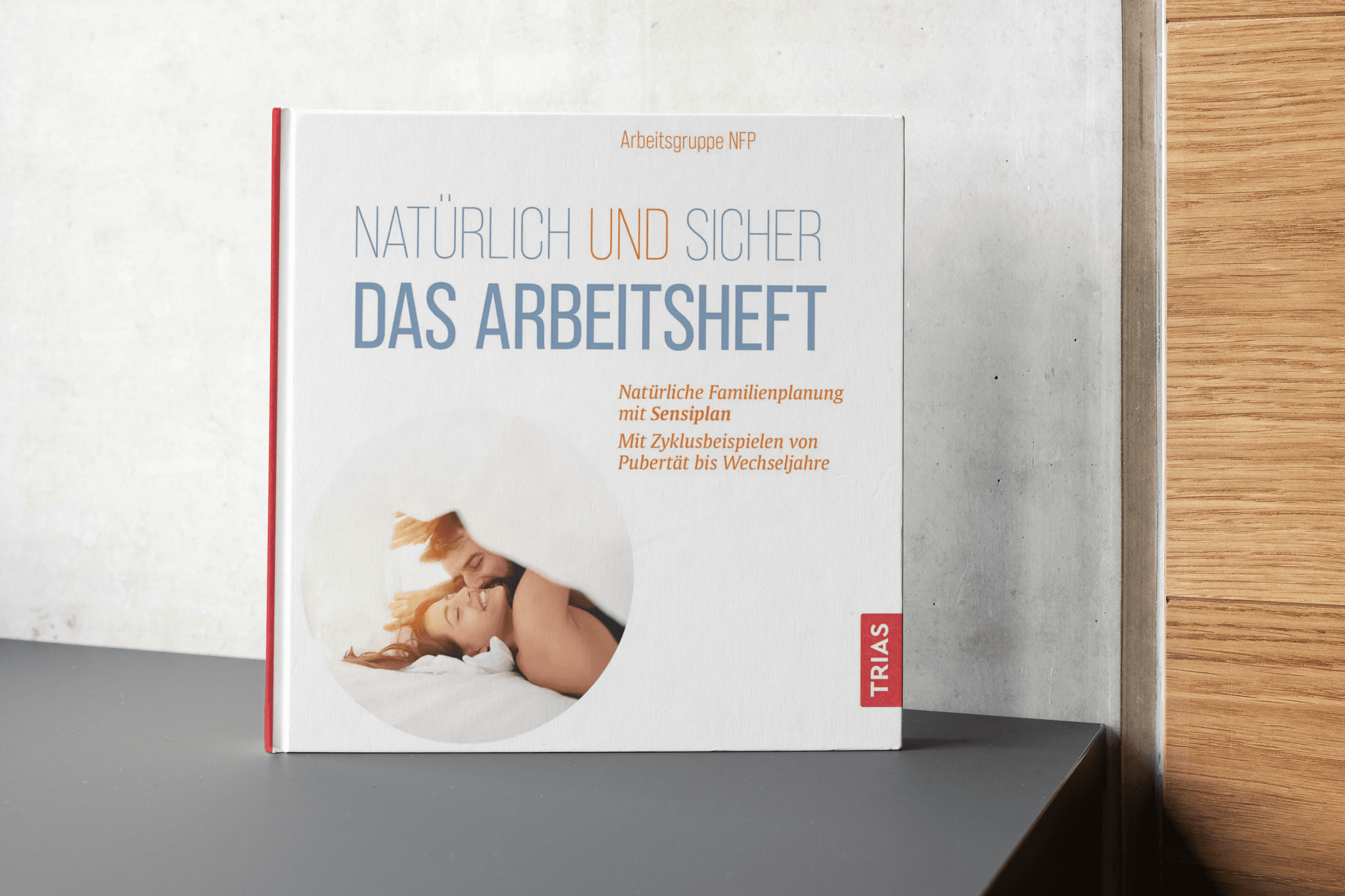 Natürlich und Sicher - das Arbeitsheft